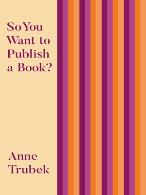 cover image of So You Want to Publish a Book?